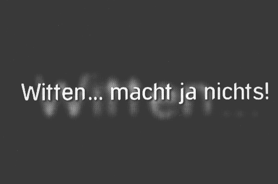 Witten - macht wirklich nix!